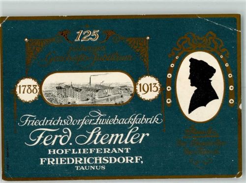 Friedrichsdorf 125 Jahre Friedrichsdorfer Zwiebackfabrik Ferd. Stemler