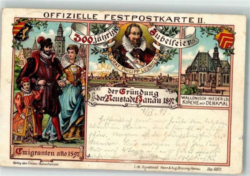 63450 W6450 Hanau 1897 Lithographie 300-jährige Jubelfeier zur Gründung Hanau 1897 Emigranten Portrait Graf Philipp Ludwig II. Wallonisch-Niederld.- Kirche