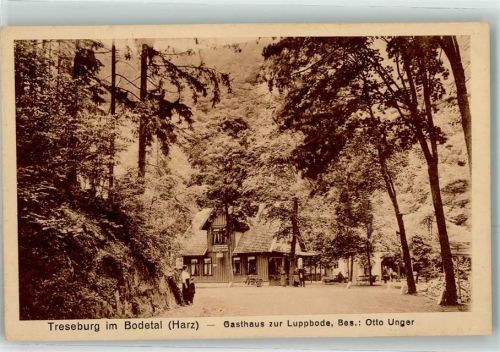 Treseburg Gasthaus zur Luppbode Otto Unger Bodetal