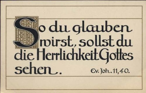 um 1930 Bibelspruch, Ev. Joh. 11,40.,Emil Müllers Verlag AKU1