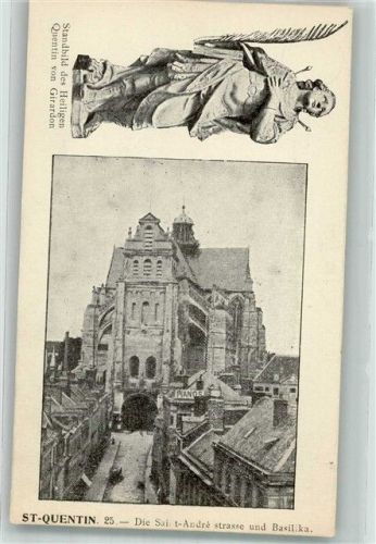 Saint-Quentin 1914 Kirche Saint André Straße Standbild des Heiligen quentin