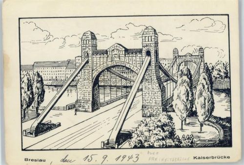 Breslau Freiheitsbrücke, Kaiserbrücke, 1943