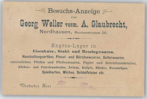 Nordhausen Besuchs-Anzeige von Georg Weller vorm A. Glaubrecht