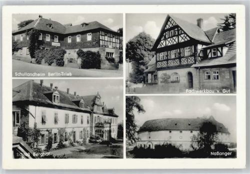 Trieb Schullandheim, Fachwerkhaus, Schloß Berghof, Naßanger