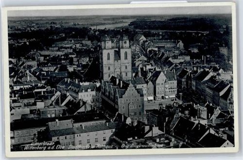 Lutherstadt Wittenberg Fliegeraufnahme, Stadtkirche, Rathaus