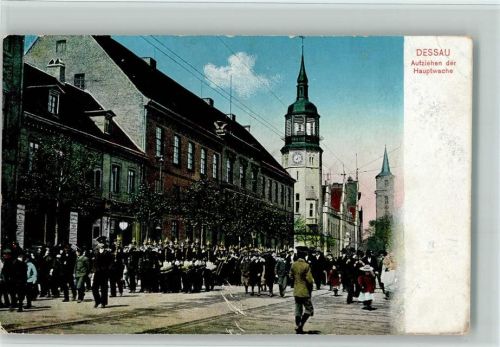 06842 O4500 Dessau , Anh - Aufziehen der Hauptwache