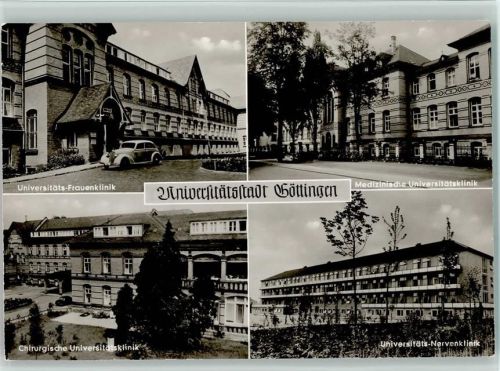 Göttingen 4-Fach Aufnahme Universitäts-Frauenklinik Medizinische Universitätsklinik Chirurgische Universitätsklinik Universitäts-Nervenklinik