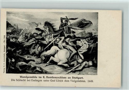 Stuttgart Wandgemälde im K. Residenzschloss Die Schlacht bei Esslingen unter Graf Ulrich dem Vielgeliebten 1449