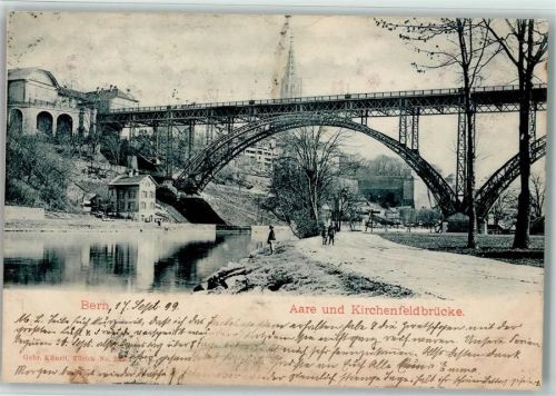 Bern 1899 Aare und Kirchenfeldbrücke