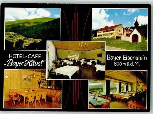 Bayerisch Eisenstein Hotel Café Bayer. Häusl