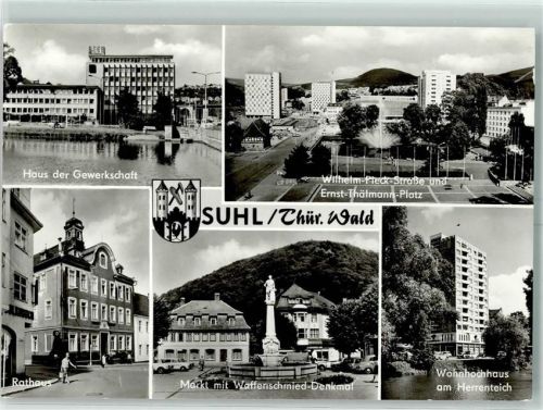 Suhl Haus der Gewerkschaft Wilhelm Pleck Straße und Ernst ThälmannPlatzRathaus Markt mit Waffenschmied Denkmal Wohnhaus am Herrenteich