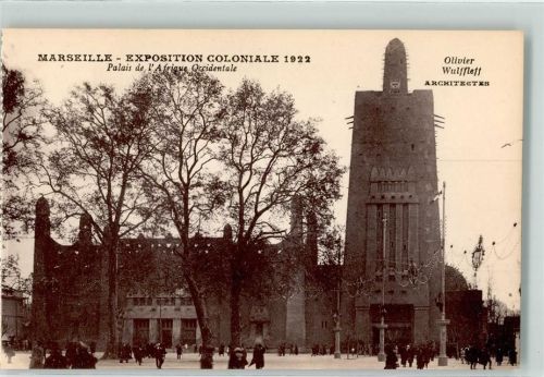 Marseille Architektur Olivier Wulfflett Exposition Coloniale 1922 Palais de l'Afrique Occidentale