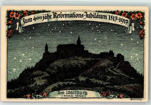 O5900 Eisenach , Thür 400 jähr. Reformations-Juniläum Wartburg sign. Kallista, E. Verlag Erika Serie 5583 Luther 1917 Künstlersteindruck