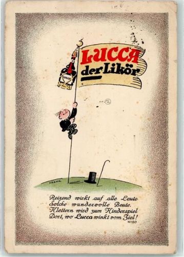W7100 Heilbronn , Neckar Lucca Likör sign. Frank , klettern wird zum Kinderspiel Alkoholwerbung 1924 Gebrauchsspuren