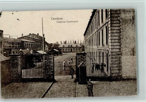 Cambrai 1917 Caserne Cantimpre AK