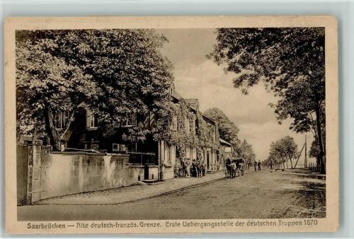 Saarbrücken Alte deutsch-franz. Grenze , erste Übergangsstelle der Dt. Truppen 1870 AK