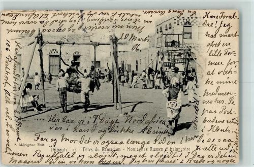 Dschibuti 1906 Fetes du Ramadam Montagnes Russes el balarcoire