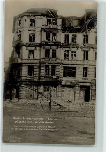 Prenzlauer Berg 1919 Straßenkämpfe Berlin 1919 Zerstörte Hauser Alexander- Preslauerstraße