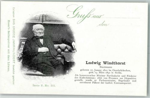 1900 Werbung Esser Seifenpulver Das Grosse Jahrhundert Serie P Nr. 511 - Ludwig Windthorst Politiker