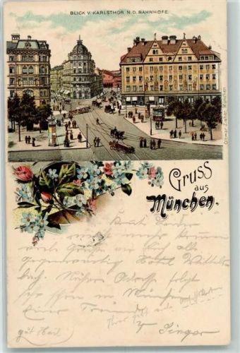 München 1899 Blick vom Karlstor nach dem Bahnhofe Vergissmeinnicht