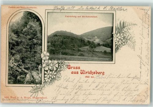 Ulrichsberg 1898 Saulochschlucht Ulrichsberg Hochobendorf