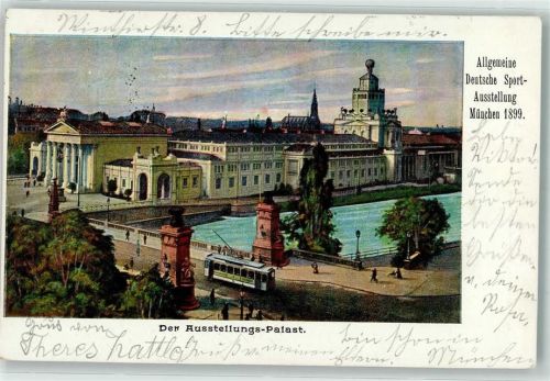 München Allgemeine Deutsche Sport-Ausstellung 1899 Ausstellungs-Palast Straßenbahn Off. Karte Nr 8