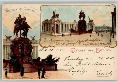 Berlin Mitte 1897 100jährige Geburtstagsfeier Kaiser Wilhelm I.