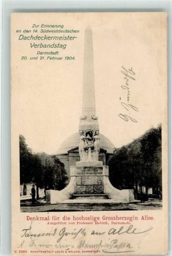 Darmstadt 14. Südwestdeutscher Dachdecker Verbandstag 1904 Denkmal für die hochselige Großherzogin Alice Prof. Habich