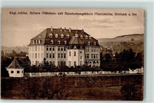 Simbach Engl. Institut Höhere Mädchen und Haushaltungsschule Marienhöhe