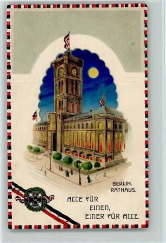 W1000 Berlin Mitte Verlag H.S.i.B. 41 WK I - Alle für einen - Berlin Rathaus HGL 1917 Halt gegens Licht