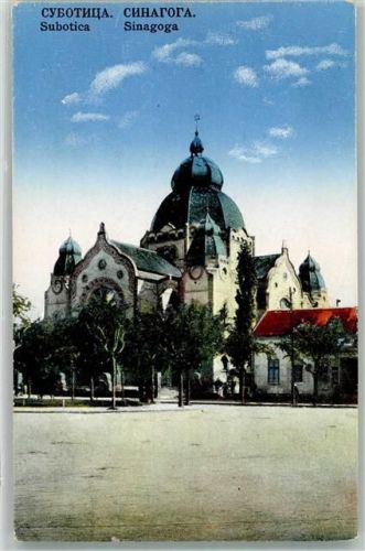 Subotica 1931 Das jüdische Gotteshaus der Stadt