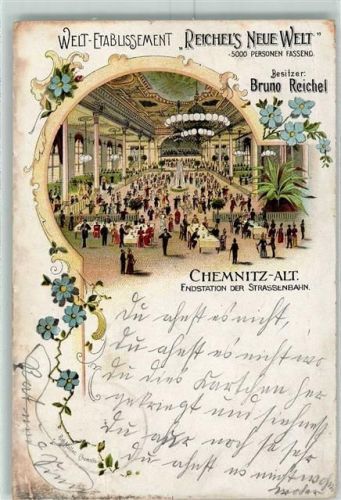 09111 O9000 Chemnitz , Sachs 1900 Lithographie Welt-Etablissemnet Reiches Neue Welt Bes. Bruno Reichel
