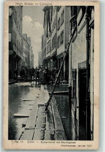 Köln Altstadt-Nord 103 Buttermarkt mit Mauthgasse Hochwasser Januar 1920 Nr 11 Sammelkarte vom Leben und Treiben in Köln