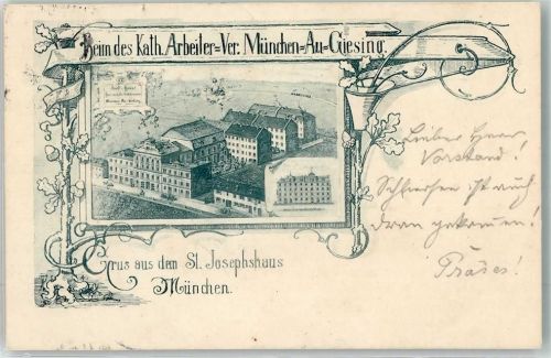 München 1899 Heim des Kath. Arbeiter Vereins St. Josephshaus