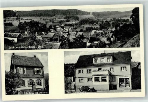 64739 W6128 Hetschbach , Odenw - Schulhaus m. Denkmal Gem. Warengeschäft Oldtimer