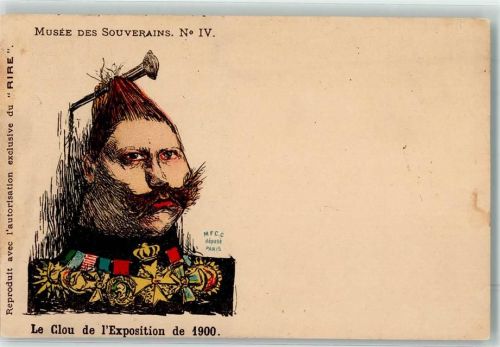 1900 Musee des Souverains Nr. IV Karikatur Le Clou de Exposition de 1900