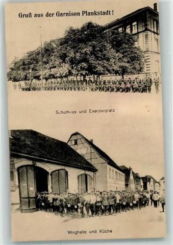 Plankstadt 1915 Garnison Schulhaus u. Exerzierplatz Waghalle u. Küche Uniform