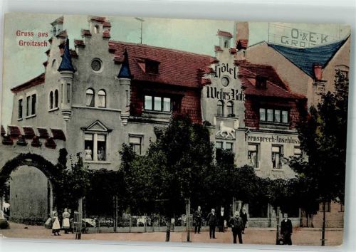 Groitzsch 1911 Hotel Weißes Ross