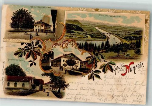 Nonnreit 1903 Lithographie Nunreit Post & Telegraphenamt Gasthaus Salzachtal Verlag Ottmar Zieher-München Einriß