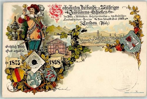 Landau 16. Vebands- und 25 jähriges Jubiläums-Schiessen des Pfälz. und Mittelrhein.Schützenbundes und des Badischen Landesschützen-Vereins Juli 1898 Wappen