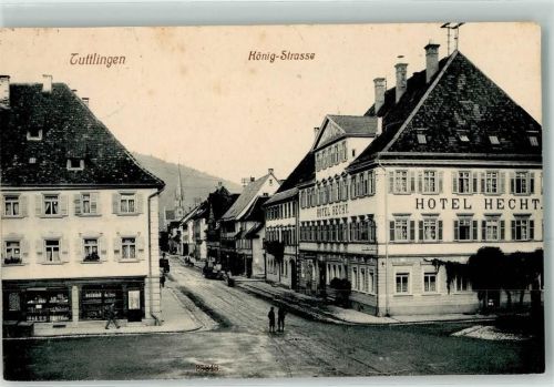 Tuttlingen 1915 König Straße Hotel Hecht