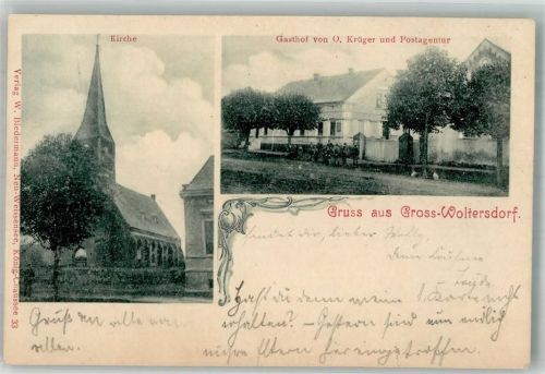 Groß Woltersdorf 1905 Kirche Gasthaus-Postagentur Krüger