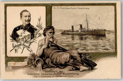 Düsseldorf 1902 Industrie Gewerbe Kunst Ausstellung Kaiser Wilhelm II S.M. Torpedo Boot Sleipner