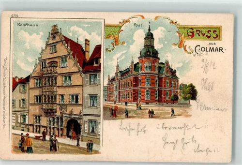 68000 Colmar Kolmar 1902 Lithographie Kopfhaus Post