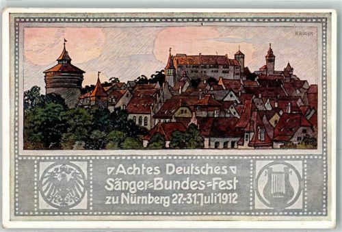 Nürnberg Achtes Deutsches Sänger Bundes Fest 27.-31. Juli 1912 Wappen Adler sign. Kröger