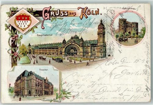 50667 W5021 Köln Altstadt-Nord 103 1901 Lithographie Hauptbahnhof Hahnentor Theater Wappen