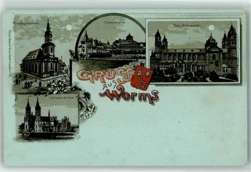 Worms 1898 Dreifaltigkeitskirche Festspielhaus Dom Liebfrauenkirche Wappen