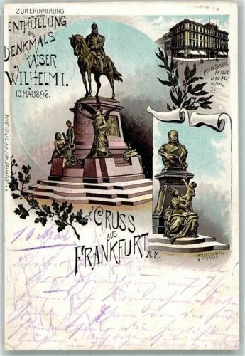 Frankfurt 1896 Enthüllung Denkmal Kaiser Wilhelm I. 10. Mai 1896 Hotel Schwan Kaiserdenkmal im Posthof