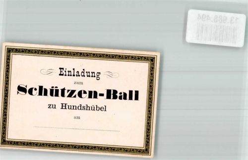 O9415 Hundshübel Ephemera Einladung Schützen-Ball um 1890 Schützenverein