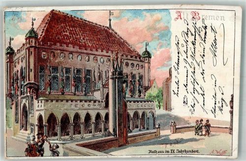 Bremen 1899 Rathaus sign. Wolff Künstlerkarte